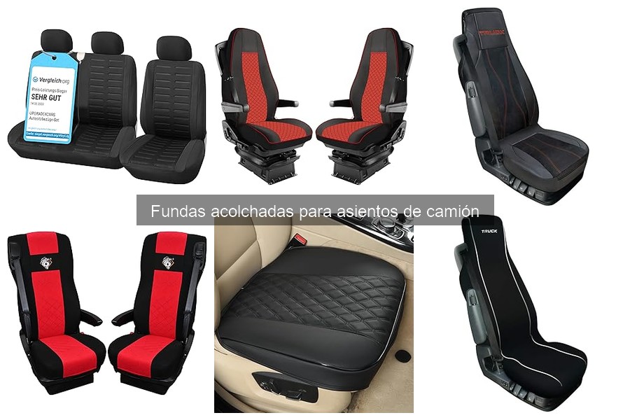 Fundas Acolchadas para Asientos de Camión: ¿Qué Son?