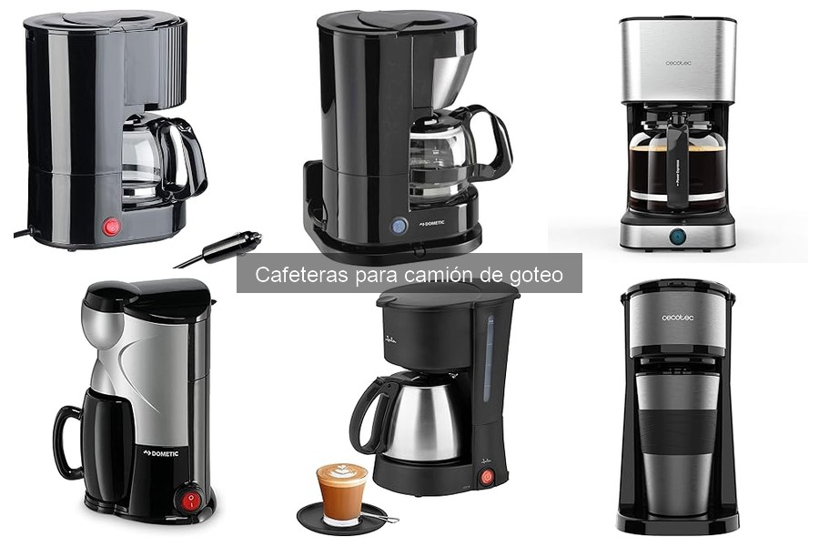 Mantenimiento de cafeteras de goteo para camiones: guía esencial
