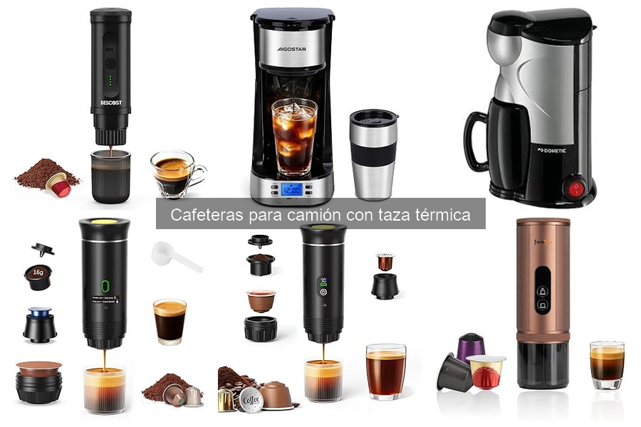 Tipos de cafeteras para camión con taza térmica